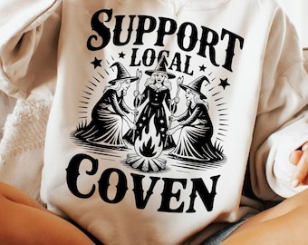 Support Your Local Coven PNG SVG, Retro Halloween Witch Sublimation, Vintage Witchy Vibes PNG, Spooky Season Shirt Png, Funny Witch Png