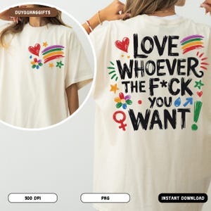 LGBTQ Love Pride Month PNG, Love Whoever You Want Sublimation, Gay Pride Support Png, Human Rights LGBT Png, Colorful Pride Gift Design Png