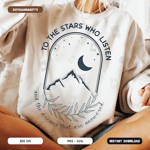 Pour les étoiles qui écoutent ACOTAR SVG PNG, Feyre archeron Svg, Acotar Merch Png, City of Starlight Svg, Sarah J Maas Design, trône de verre