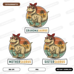 Funny Dinosaur Family PNG Bundle, Sister Mother Grandma Saurus Saurus PNG, Vintage T-Rex Sublimation Design, Family Matching Shirt PNG