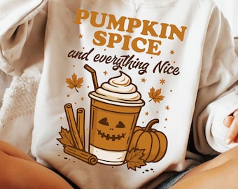 Pumpkin Spice and Everything Nice PNG, Fall Coffee Cup Sublimation Design, Cozy Pumpkin Latte Quote PNG, Autumn Thanksgiving Shirt PNG