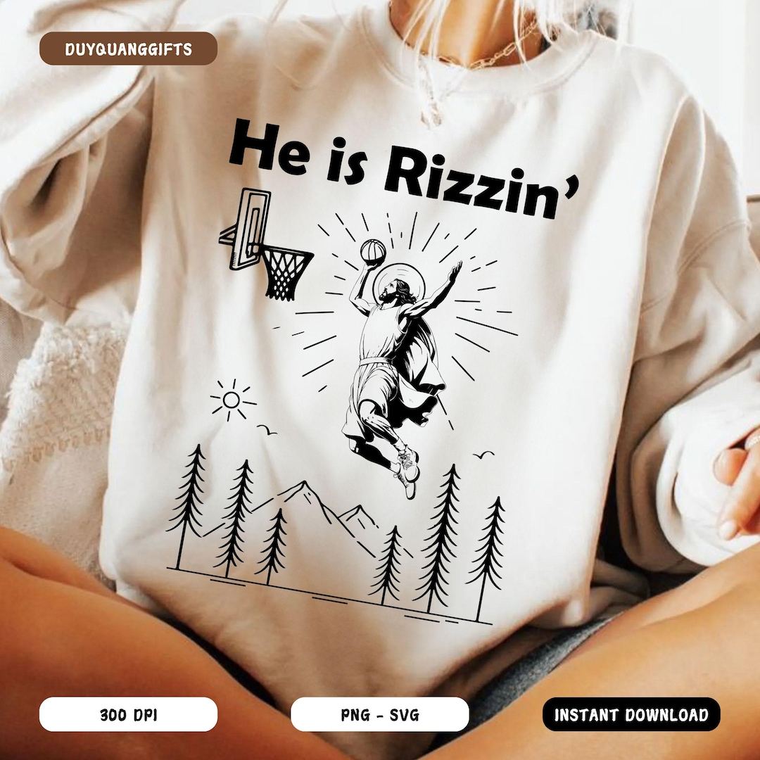He is Rizzin' PNG, He is Risen SVG, Funny Jesus Playing Basketball ...