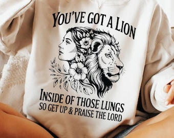 You've Got A Lion Inside PNG SVG, Christian Faith Shirt PNG, Lion Of Judah Bible Verse Png, Prayer Jesus Sublimation, Religious Gift Png