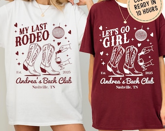 Custom Cowgirl Bachelorette Party Shirt Design, Last Rodeo Bach TShirt PNG, Cowgirl Bach Club, Last Rodeo Bach, Lets Go Girls Western Svg