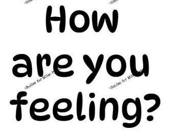 How Are You Feeling Poster Etsy