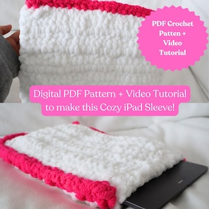 iPad/ Laptop/ Kindle Cozy Sleeve Crochet PDF Pattern + Video Tutorial, Beginner Friendly Crochet Pattern, iPad Crochet Case