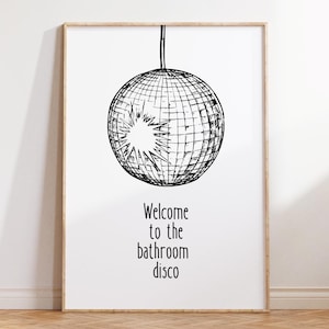 Funny bathroom Wall Art Welcome to the Bathroom Disco Print Bathroom Print Bathroom Wall Decor Black And White Bathroom Print DIGITAL