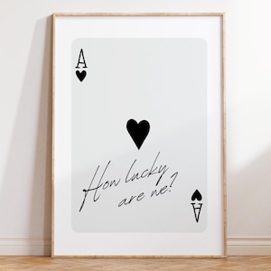 Impresión de moda ¿Qué tan afortunados somos? Impresión de moda de as de corazones en negro Póster Lucky You Póster de naipes estéticos Decoración de habitación preppy y2k DIGITAL