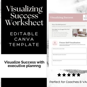 May include: A black and white graphic with the text "Visualizing Success Worksheet" and "Editable Canva Template." A worksheet with pink accents and the title "Visualizing Success" is also shown. The text "Visualize Success with executive planning" is also visible.