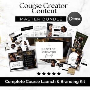 May include: A complete course launch and branding kit with the text "Course Creator Content Master Bundle" and "Canva". The kit includes a laptop, workbook, business plan, and other marketing materials. The color scheme is black, white, and gold.