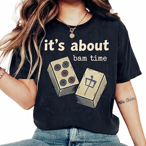 Camiseta Bam Time Mahjong, Camiseta de moda, Regalos para el Club Mahjong