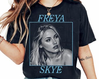 Freya Skye shirt, Gift for Fans