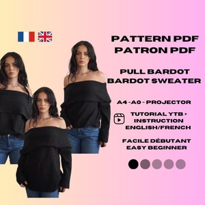 Peut inclure: Un patron téléchargeable pour un pull noir à épaules dénudées. Le patron comprend des instructions en anglais et en français, ainsi qu'une vidéo tutoriel. Le texte indique "PATTERN PDF PATRON PDF PULL BARDOT BARDOT SWEATER A4-A0-PROJECTOR TUTORIAL YTB + INSTRUCTION ENGLISH/FRENCH FACILE DÉBUTANT EASY BEGINNER"