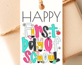 Happy First Day of School Gift Tag Back to School Gift Tag Teacher Gift Tag Student Gift Tag Treat Labels EDITABLE Instant Download