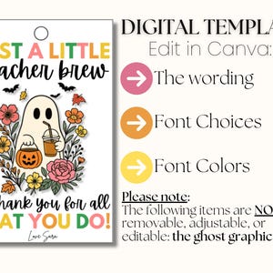 Puede incluir: Una plantilla digital con el texto "JUST A LITTLE teacher brew" y "to thank you for all THAT YOU DO!". Un fantasma gr&aacute;fico sostiene una calabaza y una bebida. La plantilla es editable en Canva.