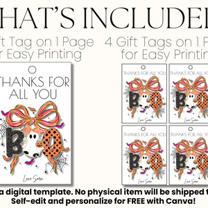 May include: Digital Halloween gift tags with the text "THANKS FOR ALL YOU" and the word "BOO" in a spooky design. The tags feature a bow, ghost, and spiderwebs. The image includes the text "Self-edit and personalize for FREE with Canva!"