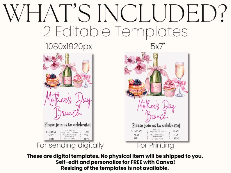 May include: Two printable Mother's Day brunch invitation templates. The design features pink flowers, a bottle of champagne, a cupcake, and a glass of champagne. The text says "Mother's Day Brunch" and "Please join us to celebrate!" The templates are available in two sizes: 1080x1920 pixels for digital use and 5x7 inches for printing.