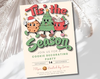 May include: A festive invitation for a cookie decorating party. The invitation features a cartoon Christmas tree, a cookie, and a mug of hot chocolate. The text reads "Tis the Season" and includes details about the party, including the date, time, and host.