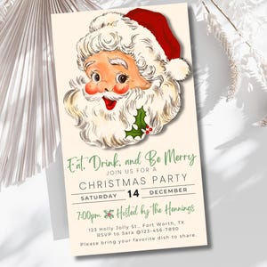 May include: A vintage-style Christmas party invitation featuring a cartoon Santa Claus with a red hat and a green holly sprig. The text reads "Eat. Drink, and Be Merry. Join us for a Christmas Party. Saturday 14 December. 7:00pm Hosted by the Hennings. 123 Holly Jolly St., Fort Worth, TX. RSVP to Sara @123-456-7890. Please bring your favorite dish to share."