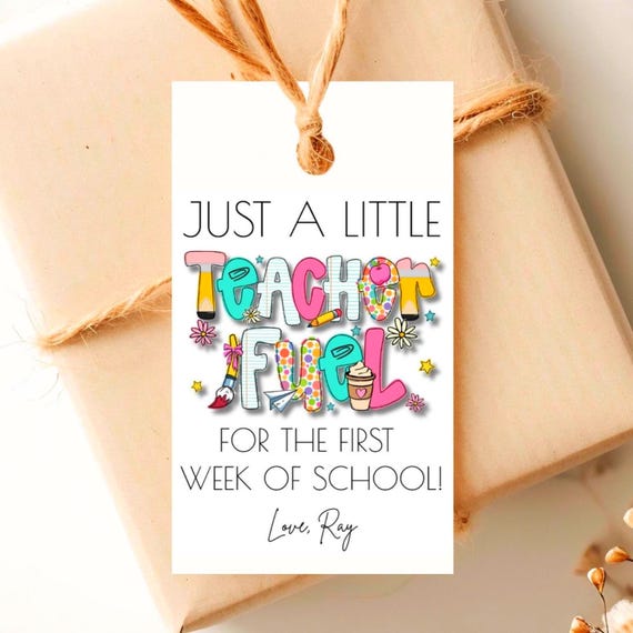 Back to School Gift Tag Just A Little Teacher Fuel for the First Week of School Gift Tag Coffee Snack Treat Labels EDITABLE Template