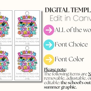 May include: Four gift tags with a colorful design that says "School's Out For Summer". The tags have sunglasses, palm trees, and a pencil graphic. The text "Thank you so much for an amazing school year" is also included.