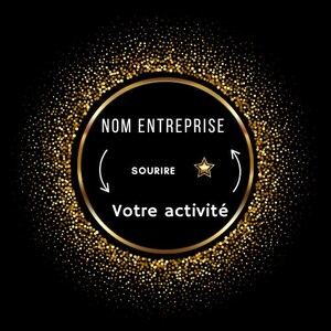May include: A black and gold logo design with the text "NOM ENTREPRISE" at the top and "Votre activité" at the bottom. The word "Sourire" is in the center, with a star and arrows. The background is black with gold glitter.