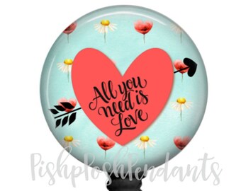 All You Need Is Love Badge Reel | Retractable Badge Holder | Valentine Badge | Style 955