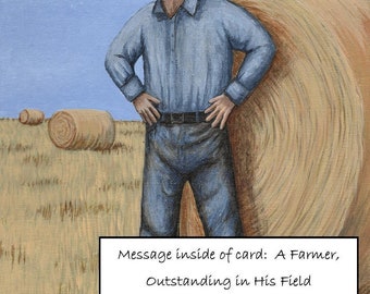 A farmer, outstanding in his field card, hand made from a print of original artwork containing a pun.