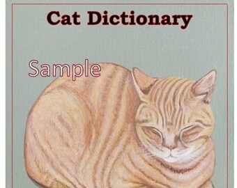 Cat Dictionary definition greeting card, Loaf:  noun.  a shaped or molded mass of cat with no appendages, lounging lazily.