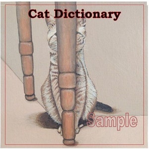 May include: A cat dictionary card with a cartoon illustration of a tabby cat hiding behind a chair leg. The card has the word "Sample" written on it. The definition on the card is "Clandestification: verb. to conceal from sight using a cloaking method, often disguising themselves as a different object. (Under clandestification, Sterling surveyed his kingdom.)"
