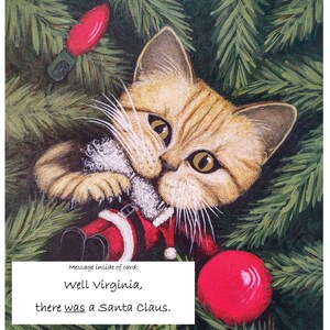 Christmas card with naughty cat destroying Santa ornament, thinking of poor little Virginia. Print of original artwork.