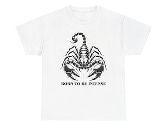 Scorpion Graphic T-Shirt: Born to Be Intense, Astrology Tee