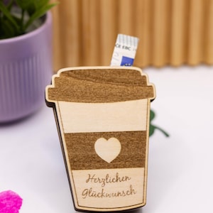 Geschenkidee für Kaffee Geldgeschenk Wunscherfüller Geschenkkarte Glückwunschkarte Holz Personalisierbar Grußkarte Geburtstag Kaffeebecher