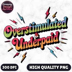 Overstimulated Png, Moms Club Png, Mothers Day Png, Anxiety Png, trendy png, Sublimation Design, Digital Download