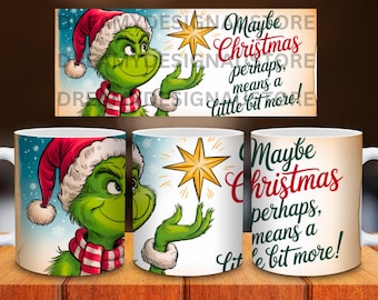 Grinch Christmas Mug Wrap PNG | 11oz & 15oz Mug Sublimation (Digital Download)