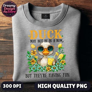 Ducks Not in a Row Png, Funny Ducks Png, Sarcastic Png, Snarky Goose Png, Sarcasm Sublimation Design, Mental Health Png File