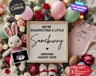 May include: A pregnancy announcement with a plush bunny, ultrasound image, and a sign that reads "We're Eggspecting a Little Somebunny Arriving August 2025." The image includes pink and green balloons, flowers, baby shoes, and a pink onesie.