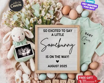 May include: A white letter board with the text "So excited to say a little Somebunny is on the way! August 2025". There is a white bunny with a green sweater holding an ultrasound image. There are also eggs, a baby onesie, and wooden blocks that spell out "BABY".