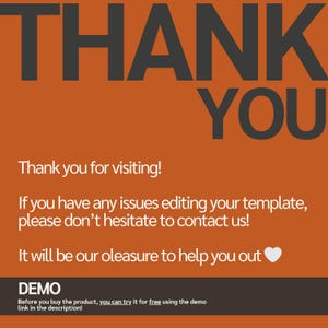 May include: An orange background with the words "THANK YOU" in large, dark gray letters. Below, smaller white text reads "Thank you for visiting!" and other helpful information. A small "DEMO" section is at the bottom.