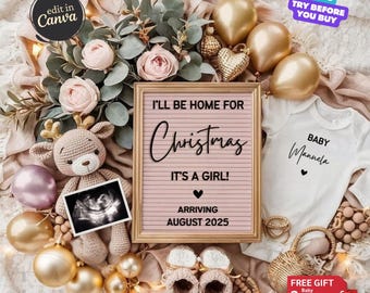 May include: A baby announcement with a pink letter board that reads "I'll be home for Christmas, it's a girl! Arriving August 2025." The image includes a baby onesie, ultrasound photo, and decorative elements.