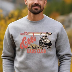Cool Dads Club Sweatshirt, Cowboy Hoodie, Funny Husband Sweater, Western Dad Sweatshirt, Father&#39;s Day Gift, Daddy Sweatshirt, Husband Gift