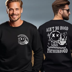 Ain&#39;t No Hood Like Fatherhood Sweatshirt, Fathers Day Gift, Cool Dad Sweater,Rock and Roll Dad, Fathers Day Shirt, Funny Skeleton Dad Hoodie