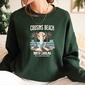 Cousins Beach Sweatshirt, We&#39;ll Always Have Summer Hoodie, The Summer I Turned Pretty Sweater, TSITP Shirt