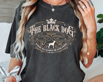 The Black Dog T-shirt | Comfort Colors Shirt | Old Habits Die Screaming