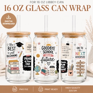 May include: Three 16 oz glass cans with bamboo lids and clear straws, featuring graduation-themed designs. Graphics include stacks of books, a globe, a pencil, a coffee cup, and text such as 'The best is just beginning', 'Goodbye school', and 'On to the next adventure'.