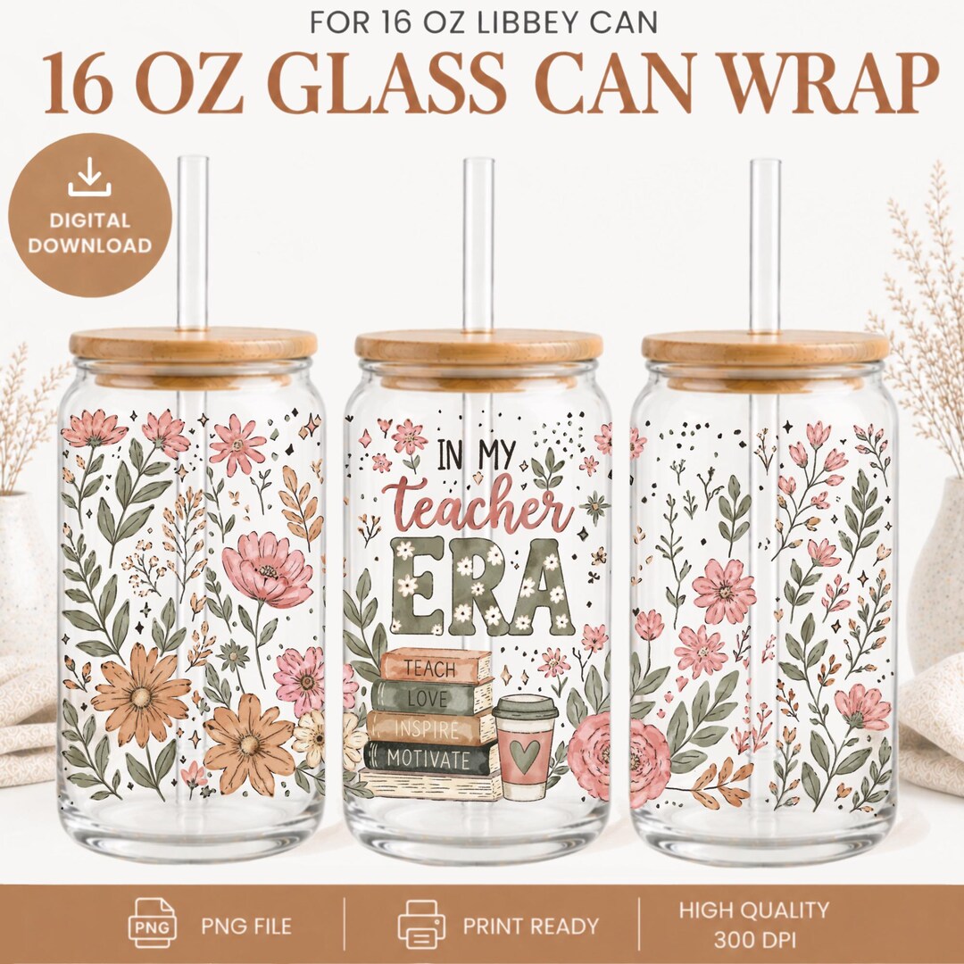 Glass Can Wrap Teacher Era Libbey 16oz PNG, Floral Tumbler Design ...