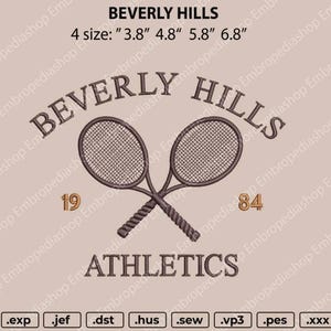 May include: Beige embroidery design featuring the text "BEVERLY HILLS" in brown, with two brown tennis rackets crossed in the centre. The text "ATHLETICS" is below the rackets. The numbers "19" and "84" are on either side of the rackets. The design is available in four sizes: 3.8 inches, 4.8 inches, 5.8 inches, and 6.8 inches.