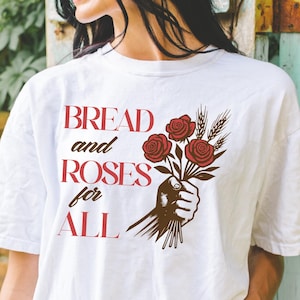 Camiseta feminista por los derechos laborales: Camiseta con estampado de pan y rosas