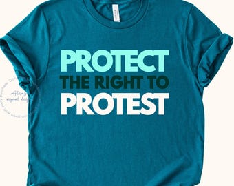 Protect Protest Rights-T-shirt: T-shirt anti-Trump, pro-immigratieactivist