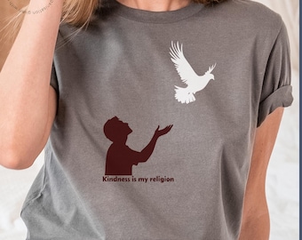 Camiseta de la paz, camiseta gráfica inspiradora, camiseta de activista por la igualdad: Diseño "La amabilidad es mi religión"